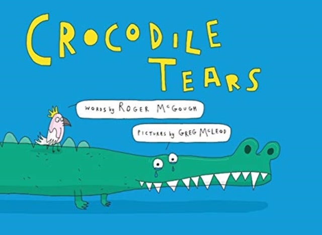 Bilde av Crocodile Tears Av Roger Mcgough