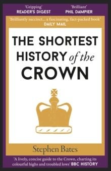 The shortest history of the Crown