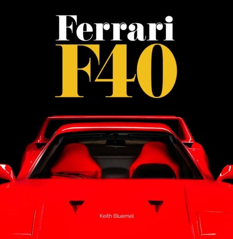 Ferrari F40 - A comprehensive look at one of Ferrari's greatest and most revered cars - the F40