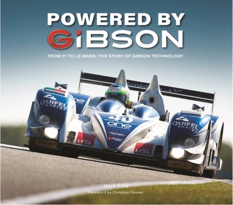 Powered by Gibson - From F1 to Le Mans: The Story of Gibson Technology