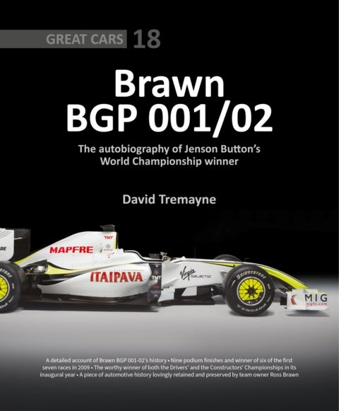 Brawn BGP 001/02 - The Autobiography of Jenson Button's World Championship Winner