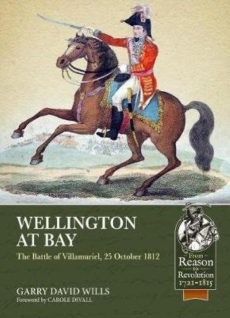 Wellington at Bay - The Battle of Villamuriel, 25 October 1812