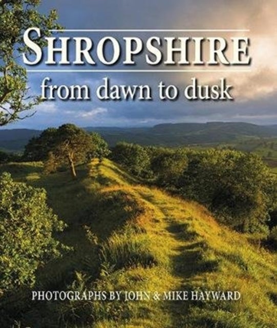 Bilde av Shropshire From Dawn To Dusk