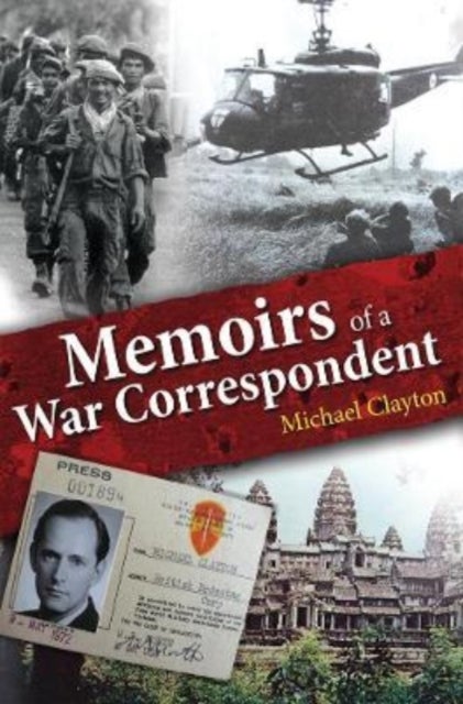 My Life in the News - From Village Fete to the Front Line