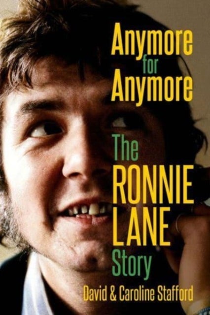 Anymore for Anymore - The Ronnie Lane Story