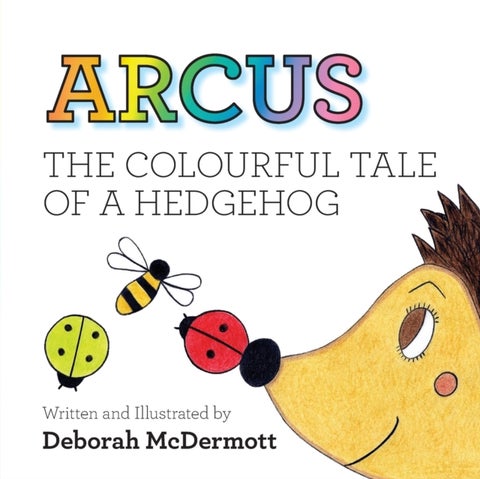 Arcus - The colourful tale of a Hedgehog