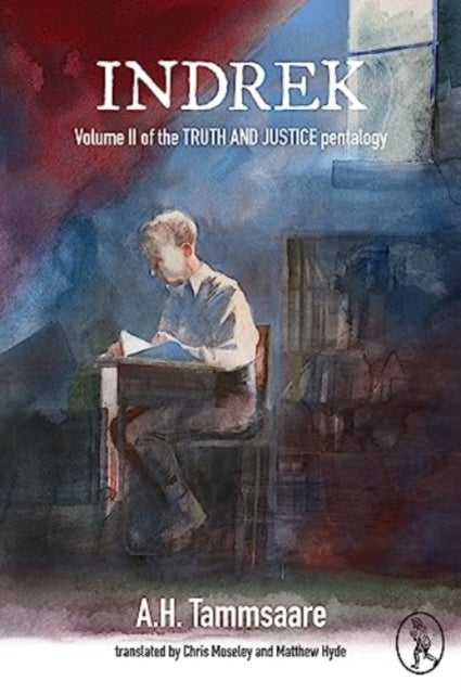 Indrek - Volume II of the TRUTH AND JUSTICE pentalogy