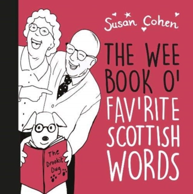 Bilde av The Wee Book O&#039; Fav&#039;rite Scottish Words Av Susan Cohen