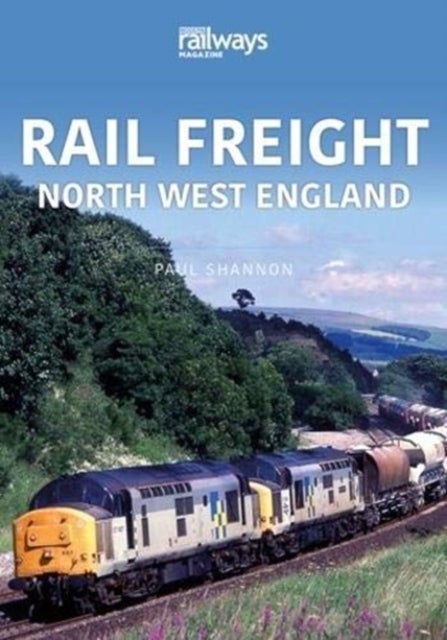 RAIL FREIGHT - North West England