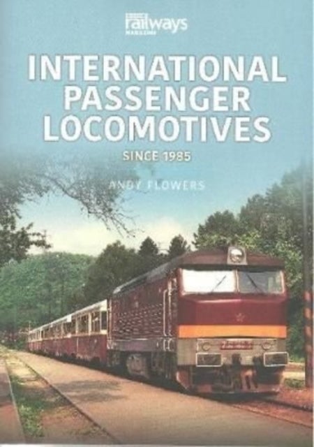 International Passenger Locomotives - Since 1985