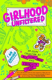 Girlhood Unfiltered - A Milk Honey Bees essay collection