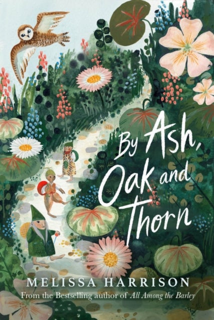 By Ash, Oak and Thorn