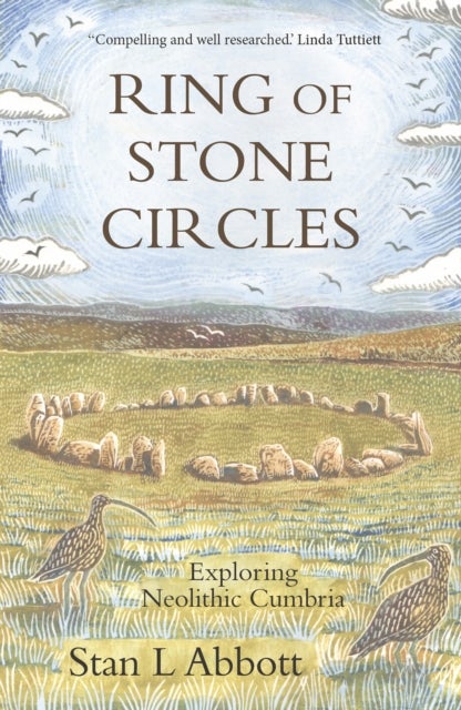 Ring of Stone Circles - Exploring Neolithic Cumbria