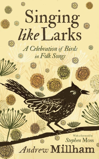 Singing Like Larks - A celebration of birds in folk songs