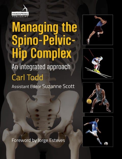 Managing the Spino-Pelvic-Hip Complex - An Integrated Approach
