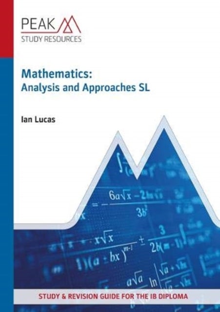 Bilde av Mathematics: Analysis And Approaches Sl Av Ian Lucas