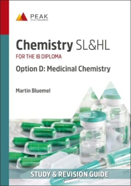 Bilde av Chemistry Sl&amp;hl Option D: Medicinal Chemistry Av Martin Bluemel