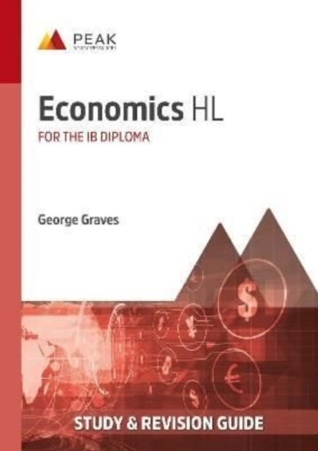 Economics HL - Study & Revision Guide for the IB Diploma