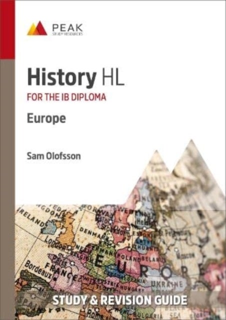 History HL: Europe - Study & Revision Guide for the IB Diploma