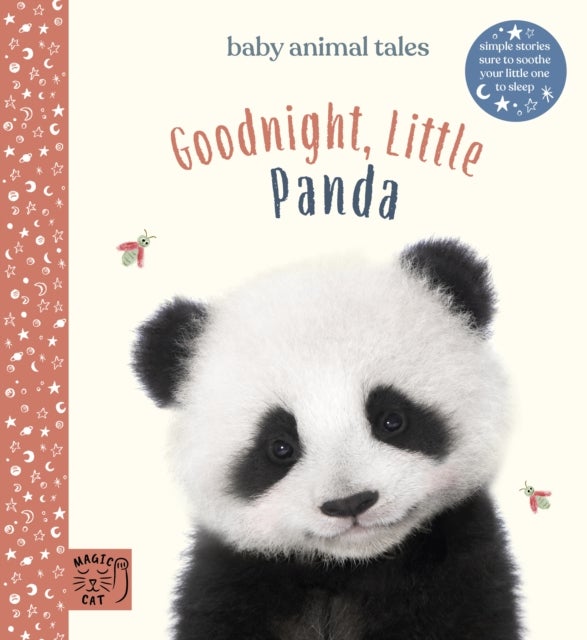 Goodnight, Little Panda - Simple stories sure to soothe your little one to sleep