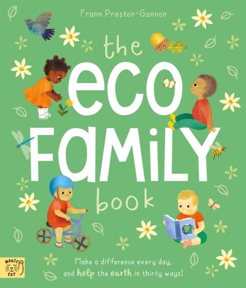 The Eco Family Book - A First Introduction to Living Sustainably