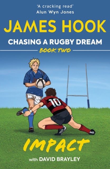 Chasing a Rugby Dream - Book Two: Impact