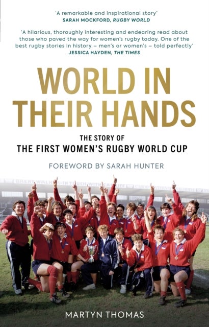 World in their Hands - The Story of the First Women's Rugby World Cup