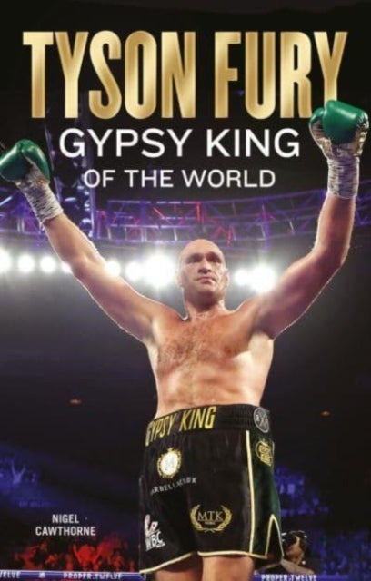 Tyson Fury - Gypsy King of the World
