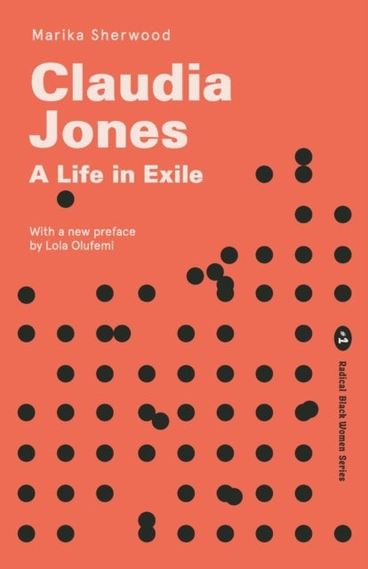 Claudia Jones - A Life in Exile