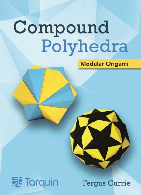 Compound Polyhedra - Modular Origami