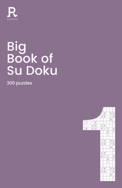 Big Book of Su Doku Book 1 - a bumper sudoku book for adults containing 300 puzzles