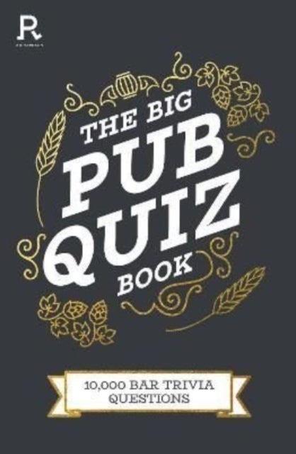 The Big Pub Quiz Book - 10,000 general knowledge questions