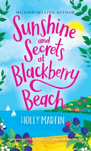 Bilde av Sunshine And Secrets At Blackberry Beach Av Holly Martin