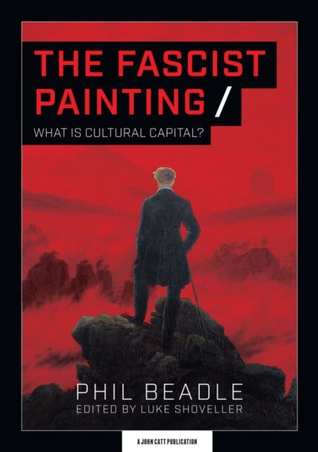 The Fascist Painting - What is Cultural Capital?