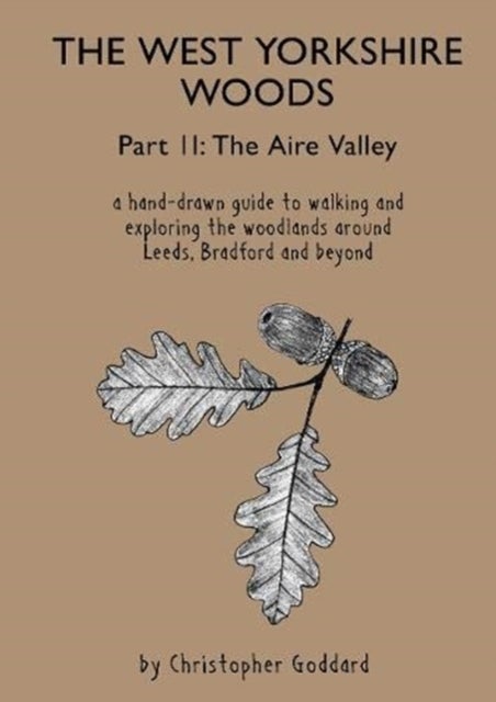 Bilde av The West Yorkshire Woods - Part 2: The Aire Valley Av Christopher Goddard