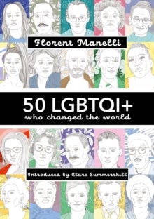 50 LGBTQI+ who changed the World