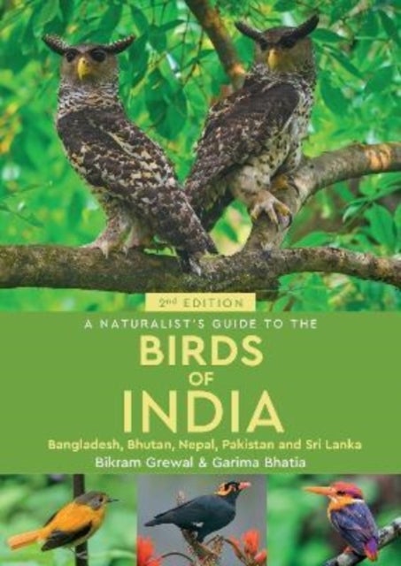 Bilde av A Naturalist&#039;s Guide To The Birds Of India Av Bikram Grewal