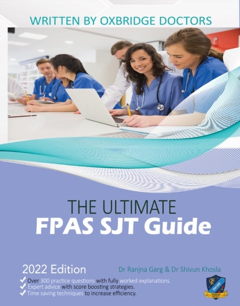 The Ultimate FPAS SJT Guide - 300 Practice Questions, Expert Advice, and Score Boosting Strategies for the NS Foundation Programme