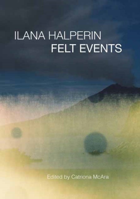 Ilana Halperin - Felt Events