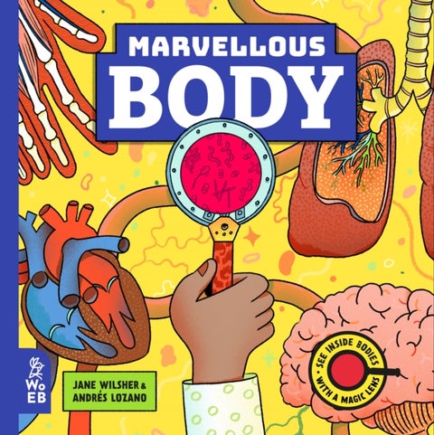 Marvellous Body - A Magic Lens Book