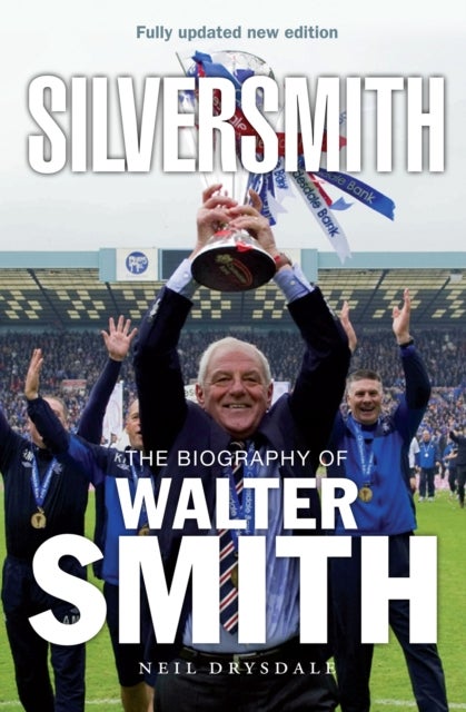 Silversmith - The Biography of Walter Smith