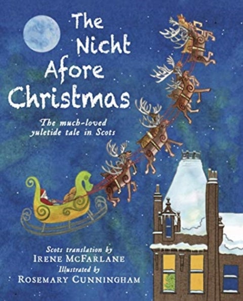 The Nicht Afore Christmas - The much-loved yuletide tale in Scots