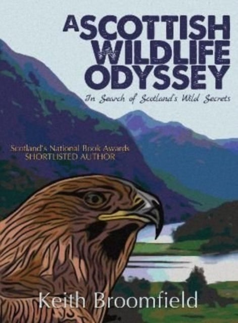 A Scottish Wildlife Odyssey - In Search of Scotland's Wild Secrets