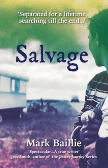 Salvage - A heartbreaking story of how time cannot diminish the bonds of family.
