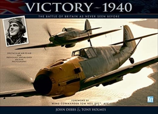 Victory 1940 - The Battle of Britain As Never Seen Before