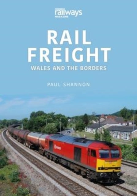 Rail Freight - Wales and The Borders