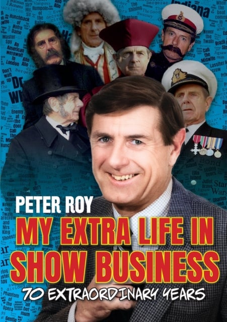 Bilde av My Extra Life In Show Business Av Peter Roy