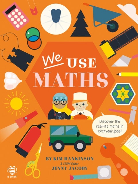 We Use Maths - Discover the Real-Life Maths in Everyday Jobs!