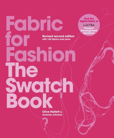 Fabric for Fashion - The Swatch Book Revised Second Edition