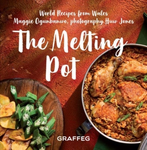 Melting Pot, The - World Recipes from Wales - World Recipes from Wales
